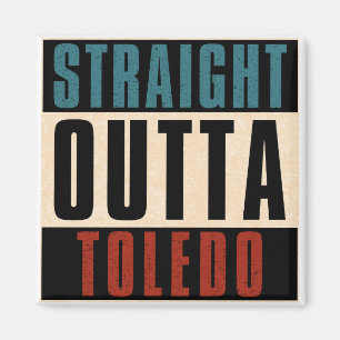 Straight Outta Toledo Ohio OH Magnet