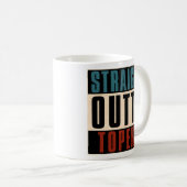 Straight Outta Topeka Kansas KS Kaffeetasse (VorderseiteRechts)