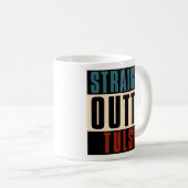 Straight Outta Tulsa Oklahoma OK Kaffeetasse (VorderseiteRechts)