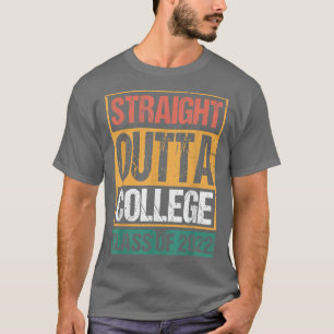 STRAIGHT OUTTA UNI 2022 Abschluss Senior Grad T-Shirt