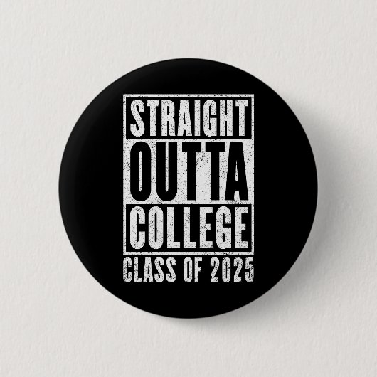 Straight Outta Uni 2025 (entsetzt) Button (Vorderseite)