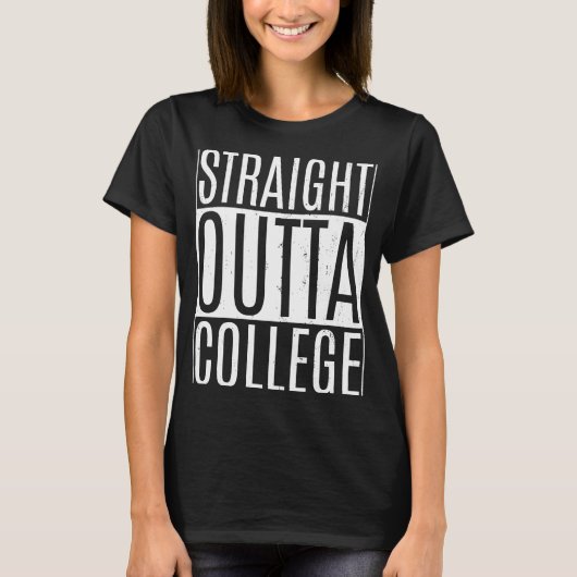 Straight Outta Uni T-Shirts Class Uni Graduati (Vorderseite)