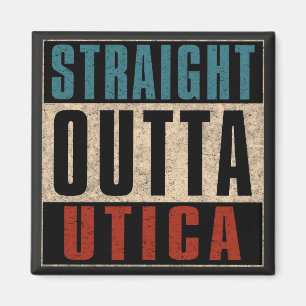 Straight Outta Utica New York NY Magnet