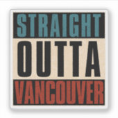 Straight Outta Vancouver Washington WA Aufkleber (Vorderseite)