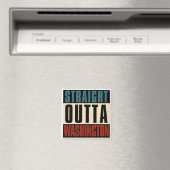 Straight Outta Washington District, Columbia DC Magnet (In Situ (Geschirrspüler))