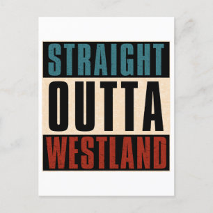 Straight Outta Westland Michigan MI Postkarte