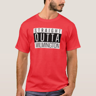 Straight Outta Wilmington Delaware T-Shirt