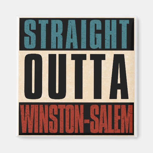 Straight Outta Winston-Salem North Carolina NC Magnet (Vorne)