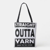 Straight Outta Yarn ・ Handwerk / Ihr Text Tasche (Rückseite)
