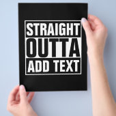 STRAIGHT OUTTA - Your text here with custom text Flyer (Hand)
