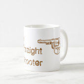 Straight Shooter Kaffeetasse (VorderseiteRechts)