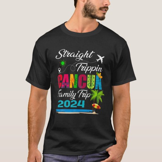 Straight Trippin 2024 Family Vacation Cancun Mexic T-Shirt (Vorderseite)