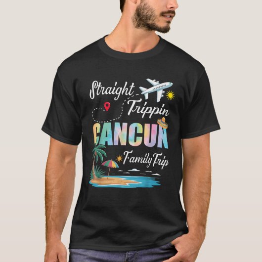 Straight Trippin 2025 Family Trip Cancun Mexico Va T-Shirt (Vorderseite)