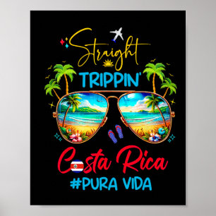 Straight Trippin Costa Rica Sommerurlaub Pura V Poster