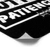 Straigt Outta Patience Poster (Ecke)