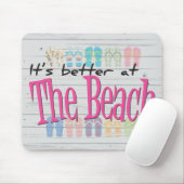 Strand - Besser am Strand Mousepad (Mit Mouse)