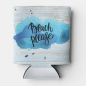 Strand Bitte Aquarell Rustikaler Strand Dosenkühler (Vorderseite)