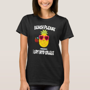 Strand bitte Got in Uni Ananas Obst T-Shirt