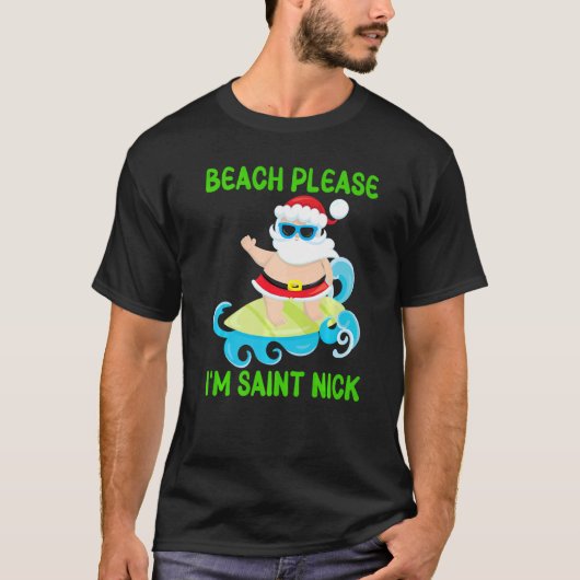 Strand Bitte ich bin Saint Nick Santa Surfing Ocea T-Shirt (Vorderseite)