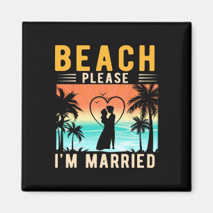 Strand Bitte Ich Bin Verheiratet Lustige Braut Und Magnet