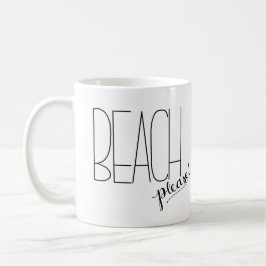 Strand bitte! Kaffee-Tasse Kaffeetasse