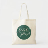Strand Bitte Kalligrafie Aquamarin Tote Bag Tragetasche (Vorne)