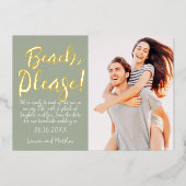 Strand, bitte! Modern Simple Funny Save the Date Folieneinladung (Vorderseite)