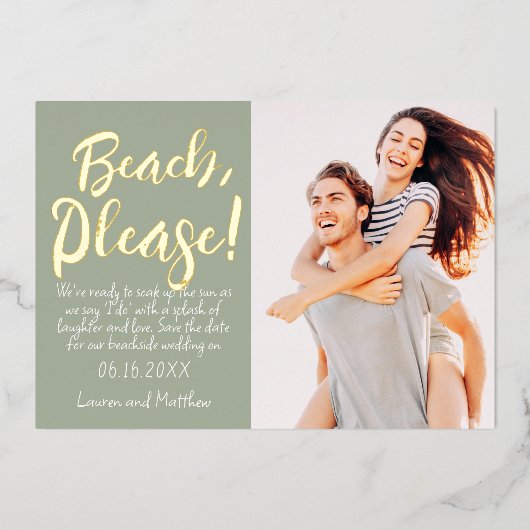 Strand, bitte! Modern Simple Funny Save the Date Folieneinladung (Vorderseite)