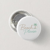 Strand Bitte Pastell-Schrift-Typografie Button (Vorne & Hinten)