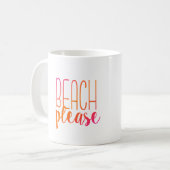 Strand bitte | rosa und orange Tasse (Vorderseite Links)