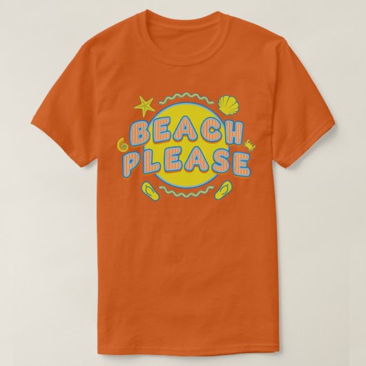 Strand Bitte Sommerurlaub T-Shirt (Design vorne)