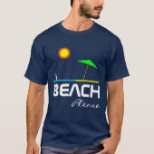 Strand Bitte sonnig individuell anpassbar T-Shirt (Vorderseite)