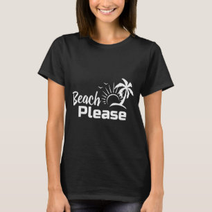 Strand Bitte T-Shirt