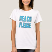 Strand bitte T-Shirt (Vorderseite)
