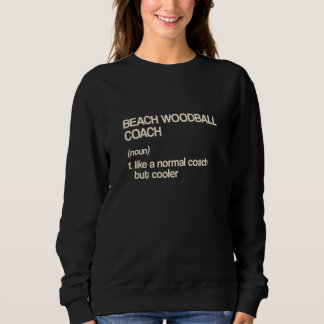 Strand-Holzball-Trainer-Definition Holzballspiel Sweatshirt
