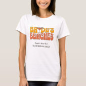 Strand Junggeselinnen-Abschied Groovy Bride's Beac T-Shirt (Vorderseite)