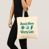Strand mehr, sorge weniger tragetasche (Vorderseite (Produkt))