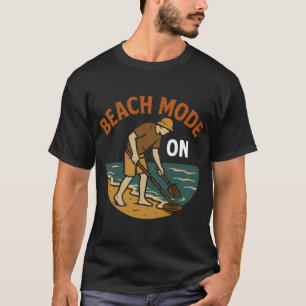 Strand-Modus beim Schatzsuchen mit Metalldetektor T-Shirt