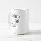 STRAND Tasse Geschenkidee Ich wäre lieber am Stran (Vorderseite Links)