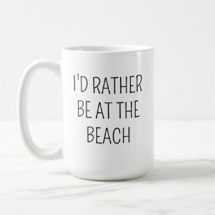 STRAND Tasse Geschenkidee Ich wäre lieber am Stran