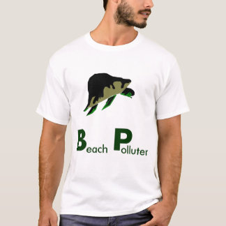 Strand-Verschmutzer - wir müssen BP boykottieren T-Shirt