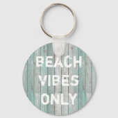 Strand Vibes nur Not Hütte Holz Schlüsselanhänger (Vorderseite)