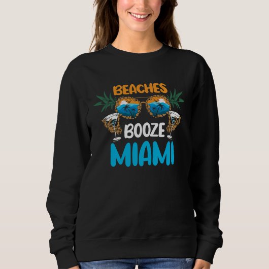 Strände Alkohol Miami Sommerurlaub Party Matching Sweatshirt (Vorderseite)
