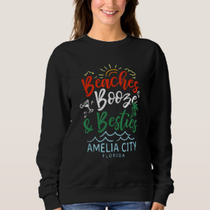Strände Alkohol Und beste Freundinnen Amelia City Sweatshirt