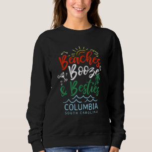 Strände Boost and Besties Columbia Summer South Ca Sweatshirt