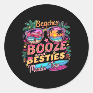 Strände Booze Besties Girls Tour Mexiko Runder Aufkleber