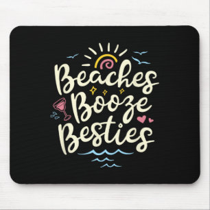 Strände Booze Besties Summer Best Friend Girl's Mousepad