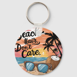 Strandhaare, die egal sind Urlaub Sommer Stimmung Schlüsselanhänger