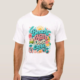 Strandhaare egal Tropische Sommer-Typografie  T-Shirt
