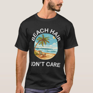 Strandhaare, Wen Kümmerts – Lustiges Sommerurlaub T-Shirt